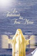 Le Testament des Trois Marie