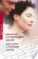 Le testament secret - L'héritage caché (Harlequin Passions)