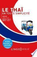 Le thaï en toute simplicité - Grand débutant - Partie 2 sur 2 - Série 1 de 3