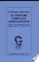 Le Théâtre ambulant Chopalovitch