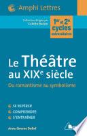 Le Théâtre au XIXe siècle