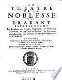 Le theatre de la noblesse du Brabant representant les erections des terres, seigneuries (etc.)