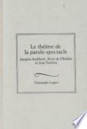 Le théâtre de la parole-spectacle