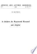 Le théâtre de Raymond Roussel