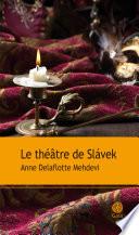 Le théâtre de Slavek