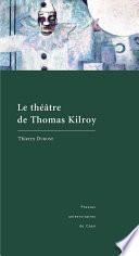 Le théâtre de Thomas Kilroy