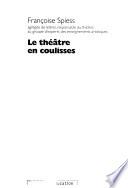 Le théâtre en coulisses