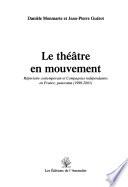 Le théâtre en mouvement