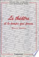 Le théâtre et le temps qui passe