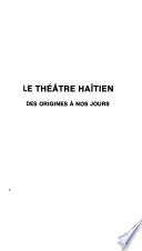 Le théâtre haïtien des origines à nos jours