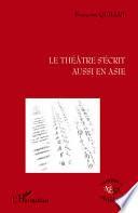 Le théâtre s'écrit aussi en Asie