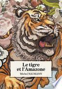 Le tigre et l'Amazone