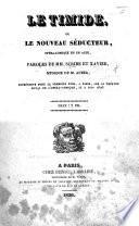Le timide, ou le nouveau seducteur, opera-comique en 1 acte