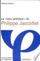 Le tissu poétique de Philippe Jaccottet