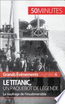 Le Titanic, un paquebot de légende