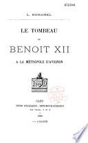 Le tombeau de Benoît XII à la métropole d'Avignon