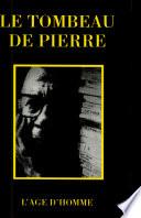 Le tombeau de Pierre