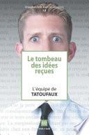 Le tombeau des idées reçues