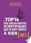 Le top 14 des découvertes scientifiques qui n'ont servi à rien