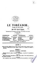 Le Toréador, drame en cinq actes [in prose].