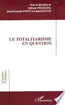 Le totalitarisme en question