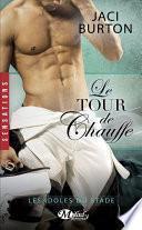 Le Tour de chauffe