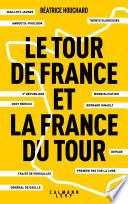 Le tour de France et la France du tour