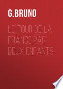 Le tour de la France par deux enfants