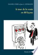 Le tour de la vente en 80 leçons