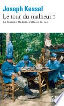 Le tour du malheur (Tome 1) - La Fontaine Médicis. L'Affaire Bernan