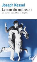 Le tour du malheur (Tome 2) - Les lauriers roses. L'homme de plâtre