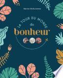 Le tour du monde du bonheur