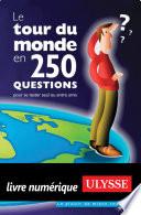 Le tour du monde en 250 questions
