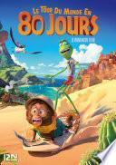 Le tour du monde en 80 jours - le roman du film d'animation