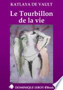 LE TOURBILLON DE LA VIE
