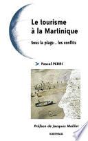 Le tourisme à la Martinique