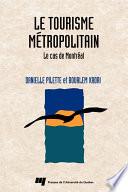 Le tourisme métropolitain