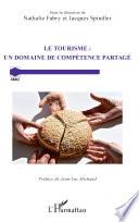 Le tourisme : un domaine de compétence partagé