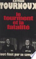 Le tourment et la fatalité