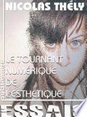 Le tournant numérique de l'esthétique