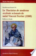 Le Tractatus de moderno ecclesie scismate de saint Vincent Ferrier (1380)