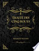 Le Traité des Cinq Roues