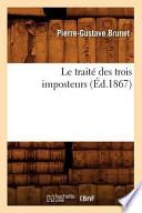 Le Traite Des Trois Imposteurs (Ed.1867)