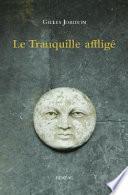 Le Tranquille affligé