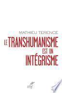 Le transhumanisme est un intégrisme