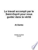 Le travail accompli par le Saint-Esprit pour nous guider dans la vérité
