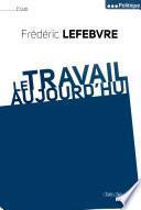 Le travail, Aujourd'hui