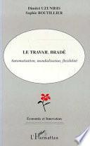 Le travail bradé