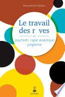 Le travail des rêves en psychothérapie analytique jungienne