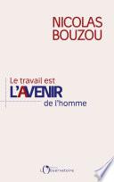 Le travail est l'avenir de l'homme